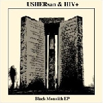 ushersan & hiv+ - black monolith ep ushersan & hiv+ - black monolith ep