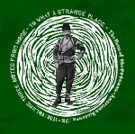 v/a - notes from home - to what a strange place vol. 3 v/a - notes from home - to what a strange place vol. 3