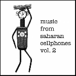 v/a - music from saharan cellphones vol. 2 v/a - music from saharan cellphones vol. 2