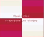 frédéric blondy - joe rosenberg - rouge et blanc frédéric blondy - joe rosenberg - rouge et blanc