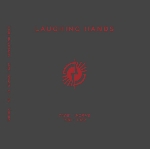 laughing hands - tape works 1981-1982 laughing hands - tape works 1981-1982