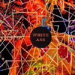 white ass - s/t white ass - s/t