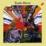trader horne - morning way (180 gr.) trader horne - morning way (180 gr.)