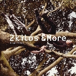 2 kilos & more - lieux-dits 2 kilos & more - lieux-dits
