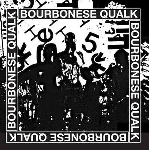 bourbonese qualk - 1983-1987 bourbonese qualk - 1983-1987