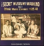 v/a - the secret museum of mankind vol.1 - ethnic music classics: 1925-48 v/a - the secret museum of mankind vol.1 - ethnic music classics: 1925-48