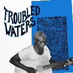v/a - troubled waters v/a - troubled waters