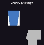 young scientist - tape recordings 1979-1981 young scientist - tape recordings 1979-1981