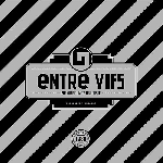 entre vifs - première unité bruitiste entre vifs - première unité bruitiste