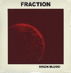 fraction - moon blood fraction - moon blood