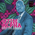 otim alpha - gulu city anthems otim alpha - gulu city anthems