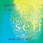 garrett list - your own self garrett list - your own self