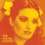 the young shaven - honey babe / it's gone to stay the young shaven - honey babe / it's gone to stay
