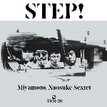 naosuke miyamoto sextet - step! naosuke miyamoto sextet - step!
