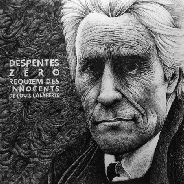 Despentes - Zëro - Requiem Des Innocents de Louis Calaferte (rsd 2020) Despentes - Zëro - Requiem Des Innocents de Louis Calaferte (rsd 2020)