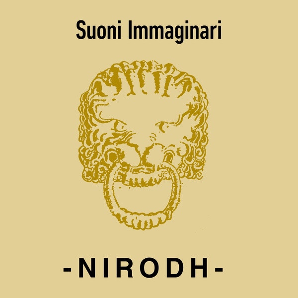 nirodh - suoni immaginari nirodh - suoni immaginari
