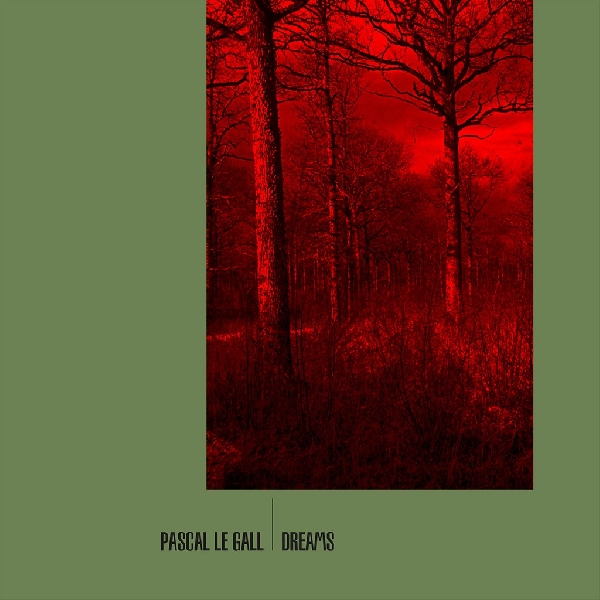 pascal le gall - dreams pascal le gall - dreams