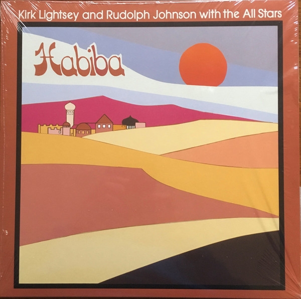 kirk lightsey and rudolph johnson with the all stars - habiba kirk lightsey and rudolph johnson with the all stars - habiba