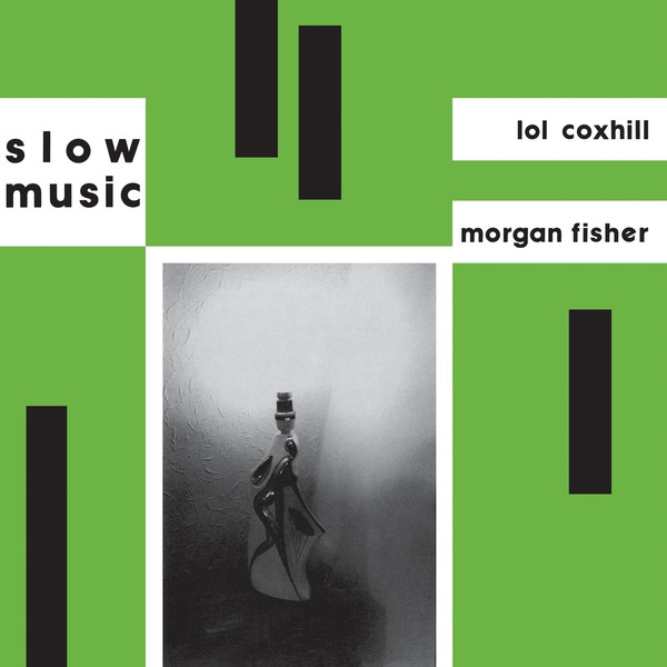 Lol Coxhill & Morgan Fisher - Slow Music Lol Coxhill & Morgan Fisher - Slow Music