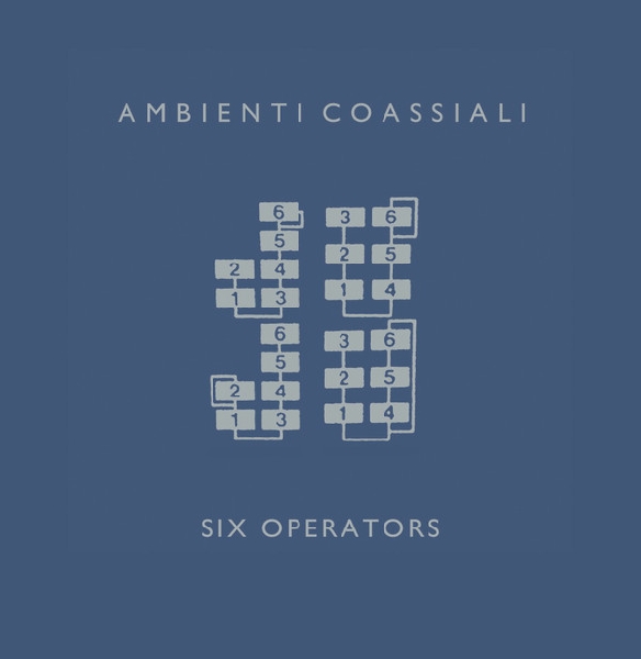 Ambienti Coassiali - Six Operators Ambienti Coassiali - Six Operators