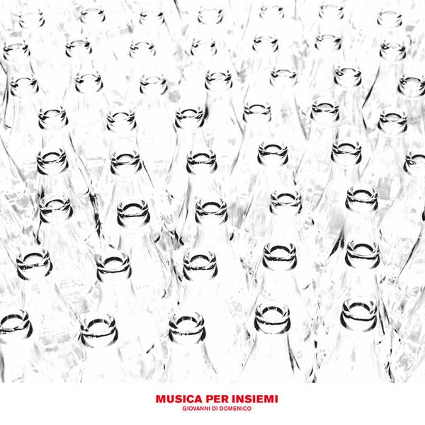 Giovanni Di Domenico - Musica per Insiemi Giovanni Di Domenico - Musica per Insiemi