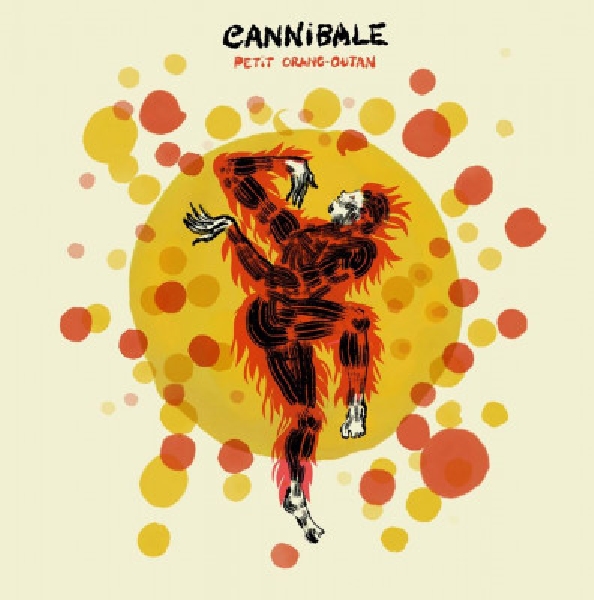 cannibale - petit orang-outan (rsd 2020) cannibale - petit orang-outan (rsd 2020)