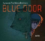 tony hymas & the bates brothers - blue door tony hymas & the bates brothers - blue door