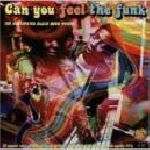 v/a - can you feel the funk (the undisputed black mind power) v/a - can you feel the funk (the undisputed black mind power)