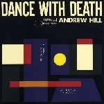 andrew hill (farrell - tolliver - sproles - higgins) - dance with death andrew hill (farrell - tolliver - sproles - higgins) - dance with death