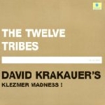 david krakauer (klezmer madness) - the twelve tribes david krakauer (klezmer madness) - the twelve tribes