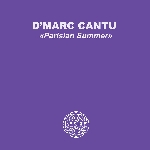 d'marc cantu - parisian summer d'marc cantu - parisian summer