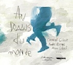 clément gibert - andré ricros - alain gibert - au dessus du monde clément gibert - andré ricros - alain gibert - au dessus du monde