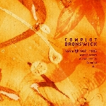 complot bronswick - tome 2. 1987-1995 complot bronswick - tome 2. 1987-1995
