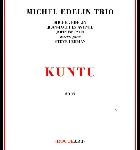 michel edelin trio (avenel - betsch + lehman) - kuntu michel edelin trio (avenel - betsch + lehman) - kuntu