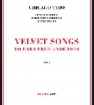 chicago trio (dawkins - bankhead - drake) - velvet songs, to baba fred anderson chicago trio (dawkins - bankhead - drake) - velvet songs, to baba fred anderson