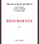 michel edelin quartet (di donato - avenel - goubert) - resurgence michel edelin quartet (di donato - avenel - goubert) - resurgence
