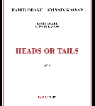 hamid drake - sylvain kassap - heads or tails hamid drake - sylvain kassap - heads or tails