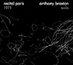 anthony braxton - recital paris 1971 anthony braxton - recital paris 1971