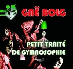 gaë bolg - petit traité de gymnosophie gaë bolg - petit traité de gymnosophie