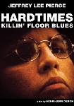 jeffrey lee pierce (gun club) - hardtime killin' floor blues jeffrey lee pierce (gun club) - hardtime killin' floor blues