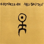 einsturzende neubauten - kollaps einsturzende neubauten - kollaps