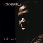 ifriqiyya electrique - laylet el booree ifriqiyya electrique - laylet el booree