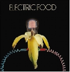 electric food - s/t electric food - s/t