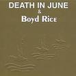 death in june & boyd rice - alarm agents death in june & boyd rice - alarm agents
