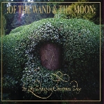 of the wand & the moon - its like dying on christmas day of the wand & the moon - its like dying on christmas day