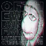 of the wand and the moon - live at the lodge of imploded love of the wand and the moon - live at the lodge of imploded love