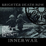 brighter death now - innerwar brighter death now - innerwar