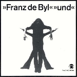 franz de byl - und franz de byl - und