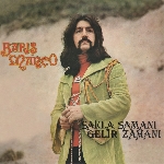baris manço - sakla samani gelir zamani baris manço - sakla samani gelir zamani