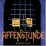 popol vuh - affenstunde (ltd. 500) popol vuh - affenstunde (ltd. 500)